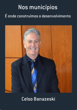 Livro Nos municípios é onde construímos o desenvolvimento